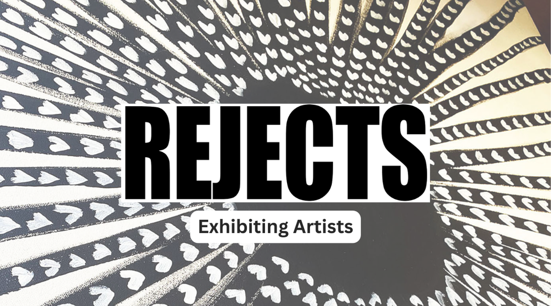 REJECTS - Exhibiting artists