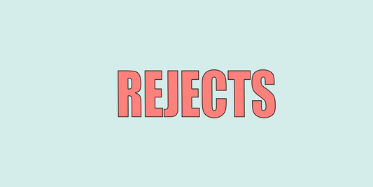 REJECTS FAQs